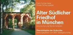 Alter Südlicher Friedhof in München - Schiermeier, Franz; Scheungraber, Florian