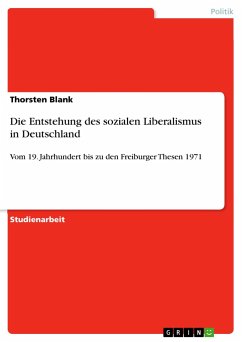 Die Entstehung des sozialen Liberalismus in Deutschland - Blank, Thorsten