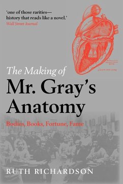 The Making of MR Gray's Anatomy - Richardson, Ruth