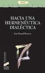 Hacia una hermenéutica dialéctica