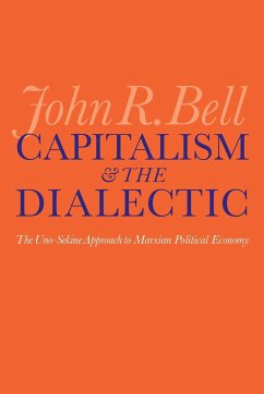 Capitalism and the Dialectic - Bell, John R.