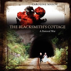 The Blacksmith's Cottage - Mason, Caroline