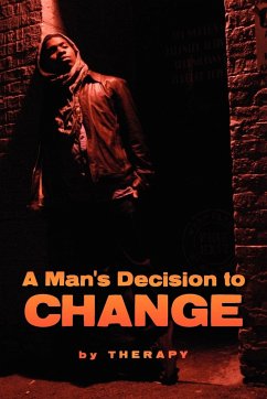 A Man's Decision to Change - Therapy