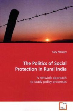 The Politics of Social Protection in Rural India - Pellissery, Sony