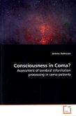 Consciousness in Coma?