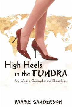 High Heels in the Tundra - Sanderson, Marie