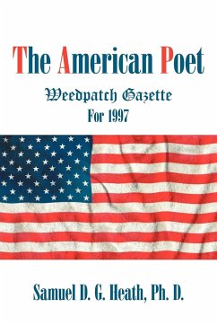 The American Poet - Heath Ph. D., Samuel D. G.