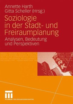 Soziologie in der Stadt- und Freiraumplanung - Harth, Annette / Scheller, Gitta (Hrsg.)