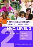 A Teaching Assistant's Guide to Completing NVQ Level 2