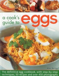 A Cook's Guide to Eggs - Barker, Alex