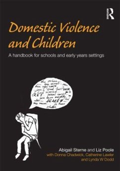 Domestic Violence and Children - Sterne, Abigail; Poole, Liz