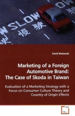 Marketing of a Foreign Automotive Brand: The Case of Skoda in Taiwan - Matousek, David