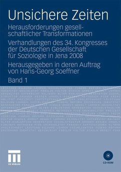 Unsichere Zeiten - Soeffner, Hans-Georg (Hrsg.). Unter Mitarbeit von Kursawe, Kathy / Elsner, Margrit / Adlt, Manja