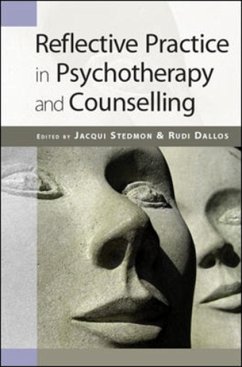 Reflective Practice in Psychotherapy and Counselling - Stedmon, Jacqui; Dallos, Rudi