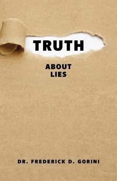 Truth about Lies - Gorini, Pastor Frederick D.