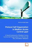Protocol Self Organization in Medium Access Control Layer