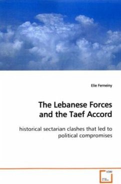 The Lebanese Forces and the Taef Accord - Ferneiny, Elie
