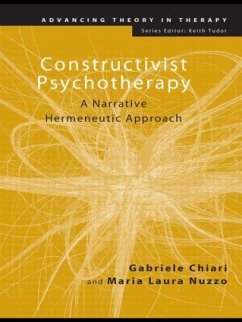 Constructivist Psychotherapy - Chiari, Gabriele; Nuzzo, Maria Laura