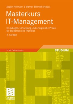 Masterkurs IT-Management - Hofmann, Jürgen / Schmidt, Werner (Hrsg.). Unter Mitarbeit von Renninger, Wolfgang / Toufar, Oliver / Doyé, Thomas