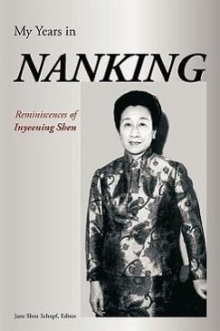 My Years in Nanking - Shen, Inyeening