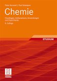 Chemie - Grundlagen, Aufbauwissen, Anwendungen und Experimente