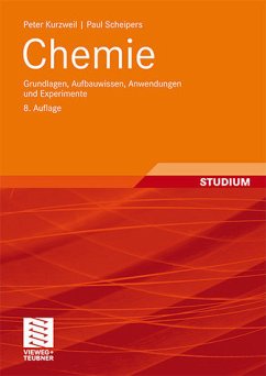 Chemie - Grundlagen, Aufbauwissen, Anwendungen und Experimente - Kurzweil, Peter und Paul Scheipers