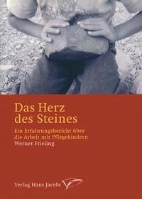 Das Herz des Steines - Frieling, Werner