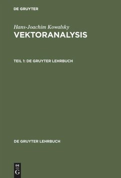 Hans-Joachim Kowalsky: Vektoranalysis. Teil 1 - Kowalsky, Hans-Joachim