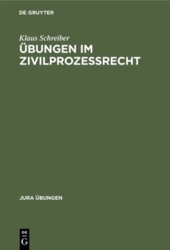 Übungen im Zivilprozeßrecht - Schreiber, Klaus