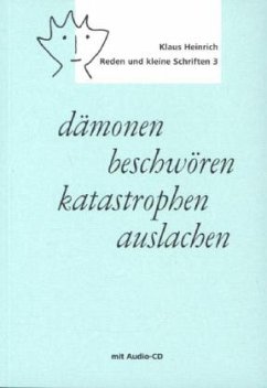 dämonen beschwören - katastrophen auslachen, m. Audio-CD - Heinrich, Klaus