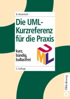 Die UML-Kurzreferenz für die Praxis - Oestereich, Bernd