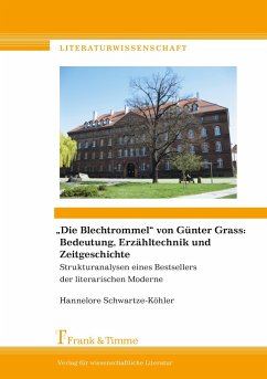 ¿Die Blechtrommel¿ von Günter Grass: Bedeutung, Erzähltechnik und Zeitgeschichte - Schwartze-Köhler, Hannelore