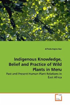 Indigenous Knowledge, Belief and Practice of Wild Plants in Meru - Ibui, Alfreda Kajira