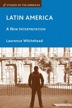 Latin America: A New Interpretation - Whitehead, Laurence