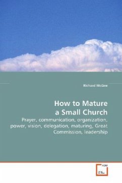 How to Mature a Small Church - McGee, Richard