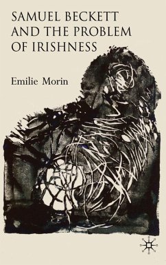 Samuel Beckett and the Problem of Irishness - Morin, Emilie