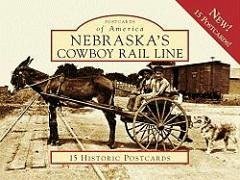 Nebraska's Cowboy Rail Line - Terry, Keith