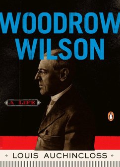 Woodrow Wilson - Auchincloss, Louis