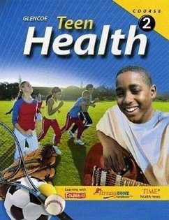 Teen Health, Course 2, Student Edition - McGraw-Hill/Glencoe