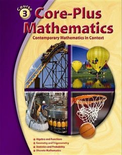 Core-Plus Mathematics: Contemporary Mathematics in Context, Course 3, Student Edition - McGraw Hill