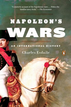 Napoleon's Wars: An International History - Esdaile, Charles