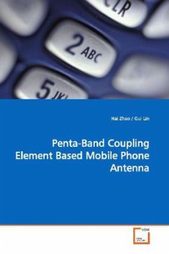 Penta-Band Coupling Element Based Mobile Phone Antenna - Zhao, Hai