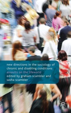 New Directions in the Sociology of Chronic and Disabling Conditions