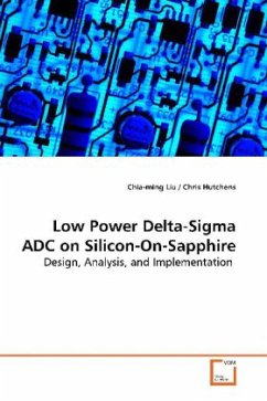 Low Power Delta-Sigma ADC on Silicon-On-Sapphire - Liu, Chia-ming