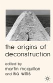 The Origins of Deconstruction