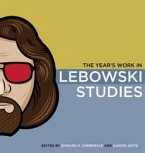 The Year's Work in Lebowski Studies