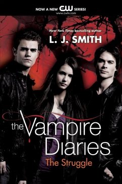 The Vampire Diaries: The Struggle - Smith, Lisa J.