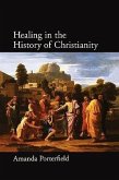 Healing in the History of Christianity