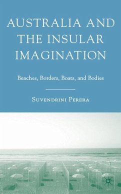 Australia and the Insular Imagination - Perera, S.