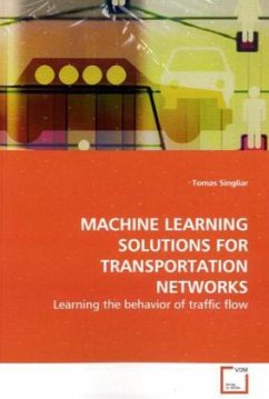 MACHINE LEARNING SOLUTIONS FOR TRANSPORTATION NETWORKS - Singliar, Tomas